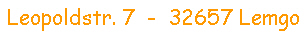 Leopoldstr. 7 32657 Lemgo